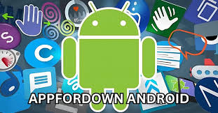 Appfordown in the Android Experience