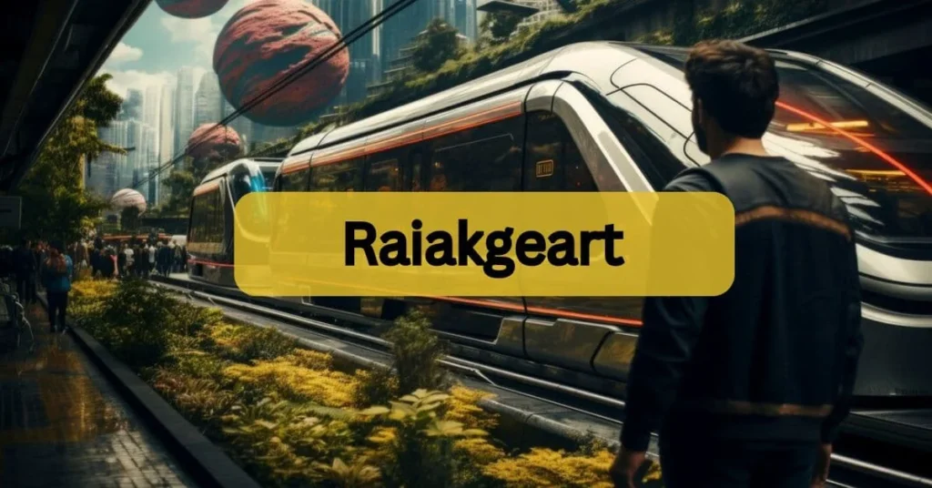 How Raiakgeart Works