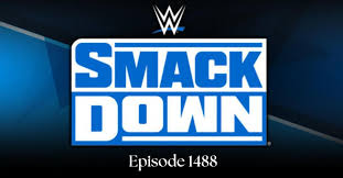 wwe smackdown episode 1488 The Return of a Fan Favorite Superstar