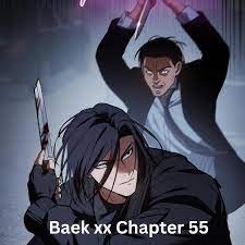 Recap of Previous Chapter of Baek XX Chapter 55