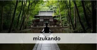 The Benefits of Mizukando